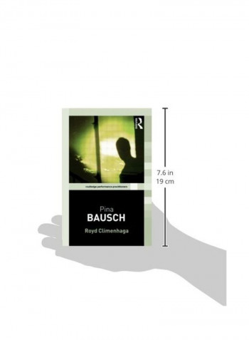 Pina Bausch: Routledge Performance Practitioners Paperback