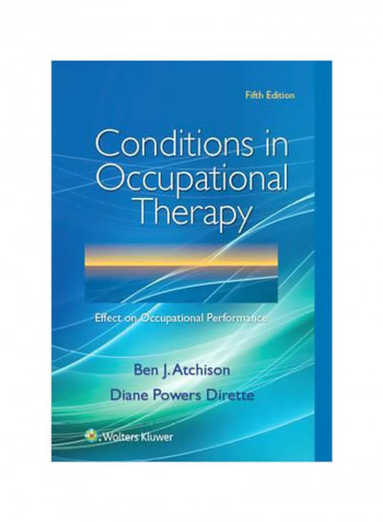 Conditions In Occupational Therapy Effect On Occupational Performance Paperback 5