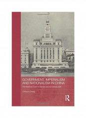 Government, Imperialism And Nationalism In China Paperback
