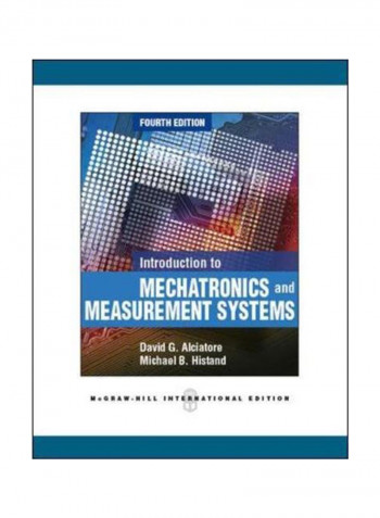 Introduction To Mechatronics And Measurement Systems Paperback English by David G. Alciatore - 3/1/2012