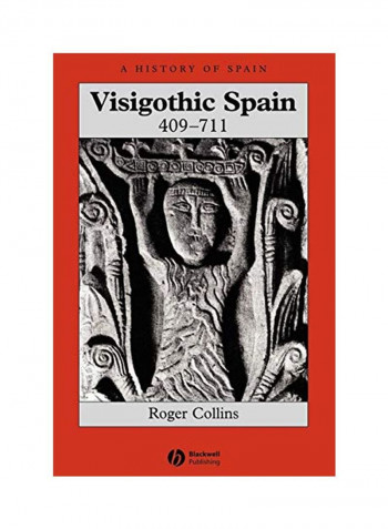 Visigothic Spain 409 - 711 Paperback