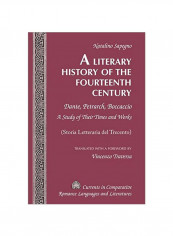 A Literary History Of The Fourteenth Century: Dante, Petrarch, Boccaccio: A Study Of Their Times And Works Hardcover تقييمات A Literary History Of The Fourteenth Century: Dante, Petrarch, Boccaccio: A Study Of Their Times And Works Hardcover