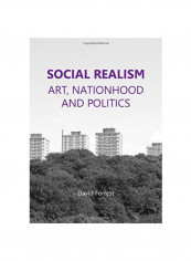 Social Realism: Art, Nationhood And Politics Hardcover 1