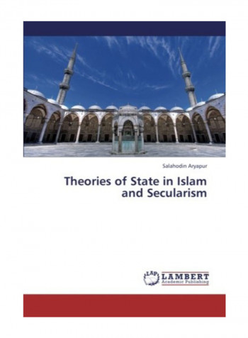 Theories Of State In Islam And Secularism Paperback