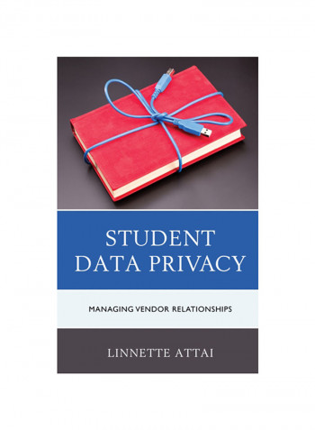 Student Data Privacy: Managing Vendor Relationships Hardcover