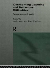 Overcoming Learning And Behaviour Difficulties: Partnership With Pupils Paperback English