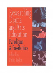 Researching Drama And Arts Education: A Model From Science Education Paperback