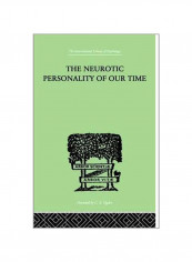 The Neurotic Personality Of Our Time Paperback