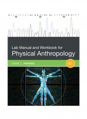 Lab Manual and Workbook for Physical Anthropology Paperback 8