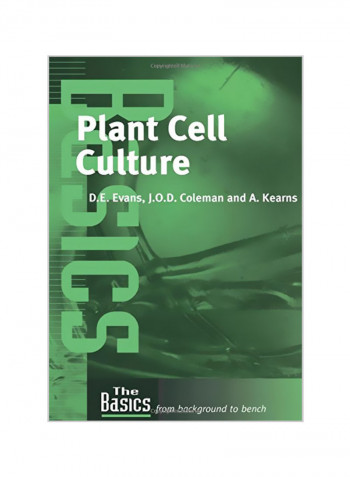 Plant Cell Culture: The Basics From Background To Bench Paperback