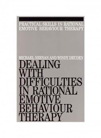 Dealing with Difficulities in Rational Emotive Behaviour Therapy Paperback