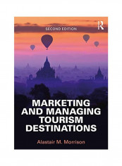 Marketing And Managing Tourism Destinations Paperback
