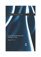 Corporate Governance And Banking In China Paperback