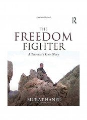 The Freedom Fighter: A Terrorist's Own Story Paperback