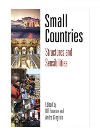 Small Countries: Structures And Sensibilities Hardcover 1