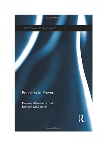 Populists In Power: Extremism And Democracy Paperback