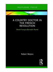A Country Doctor In The French Revolution Hardcover