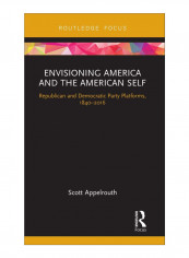 Envisioning America And The American Self Hardcover 1st Edition