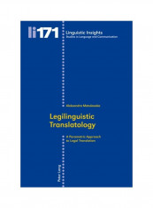 Legilinguistic Translatology: A Parametric Approach To Legal Translation Paperback