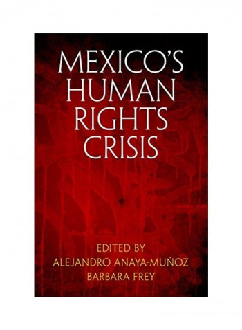 Mexico's Human Rights Crisis Hardcover English by Alejandro Anaya-Munoz