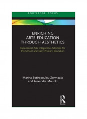 Enriching Arts Education Through Aesthetics Hardcover English by Marina Sotiropoulou-Zormpala