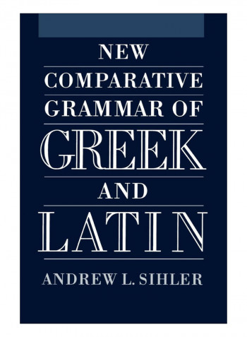 New Comparative Grammar Of Greek And Latin Paperback