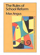 The Rules Of School Reform Paperback 1st Edition