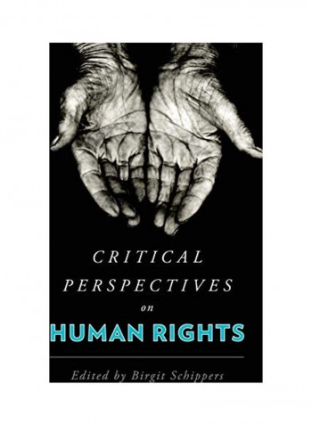 Critical Perspectives On Human Rights Hardcover English by Birgit Schippers