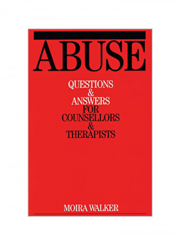 Abuse: Questions And Answers For Counsellors And Therapists Paperback