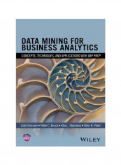 Data Mining For Business Analytics: Concepts, Techniques, And Applications With Xlminer Hardcover English by Galit Shmueli - 18 April 2016