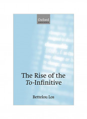 The Rise Of The To-infinitive Paperback
