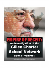 Empire Of Deceit: An Investigation Of The Gulen Charter School Network Paperback English by Amsterdam And Partners Llp - 08 Sep 2017