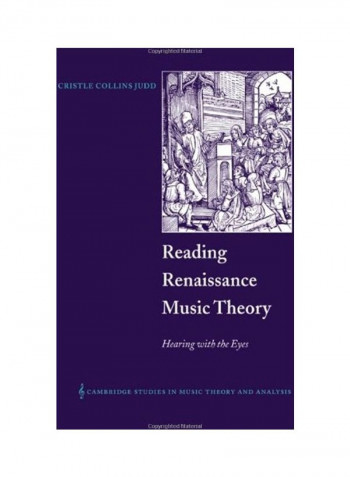 Reading Renaissance Music Theory Paperback English by Cristle Collins Judd
