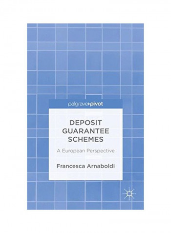 Deposit Guarantee Schemes: A European Perspective Hardcover