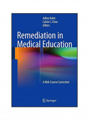 Remediation In Medical Education: A Mid-course Correction Hardcover