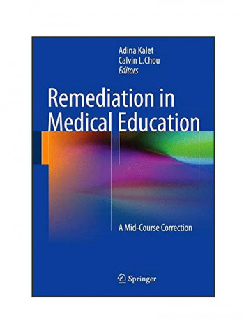 Remediation In Medical Education: A Mid-course Correction Hardcover