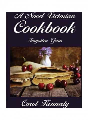 A Novel Victorian Cookbook Paperback