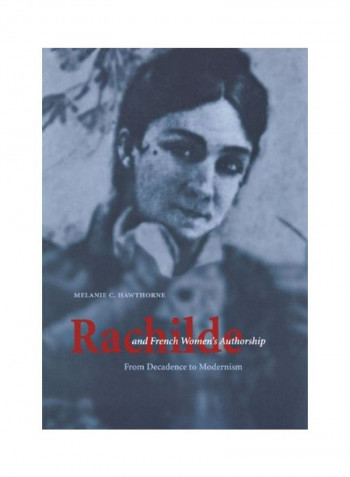 Rachilde Hardcover English by Melanie C Hawthorne