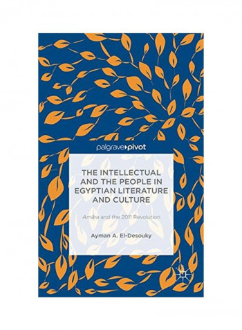 The Intellectual And The People In Egyptian Literature And Culture Hardcover