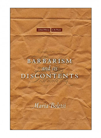 Barbarism And Its Discontents Hardcover