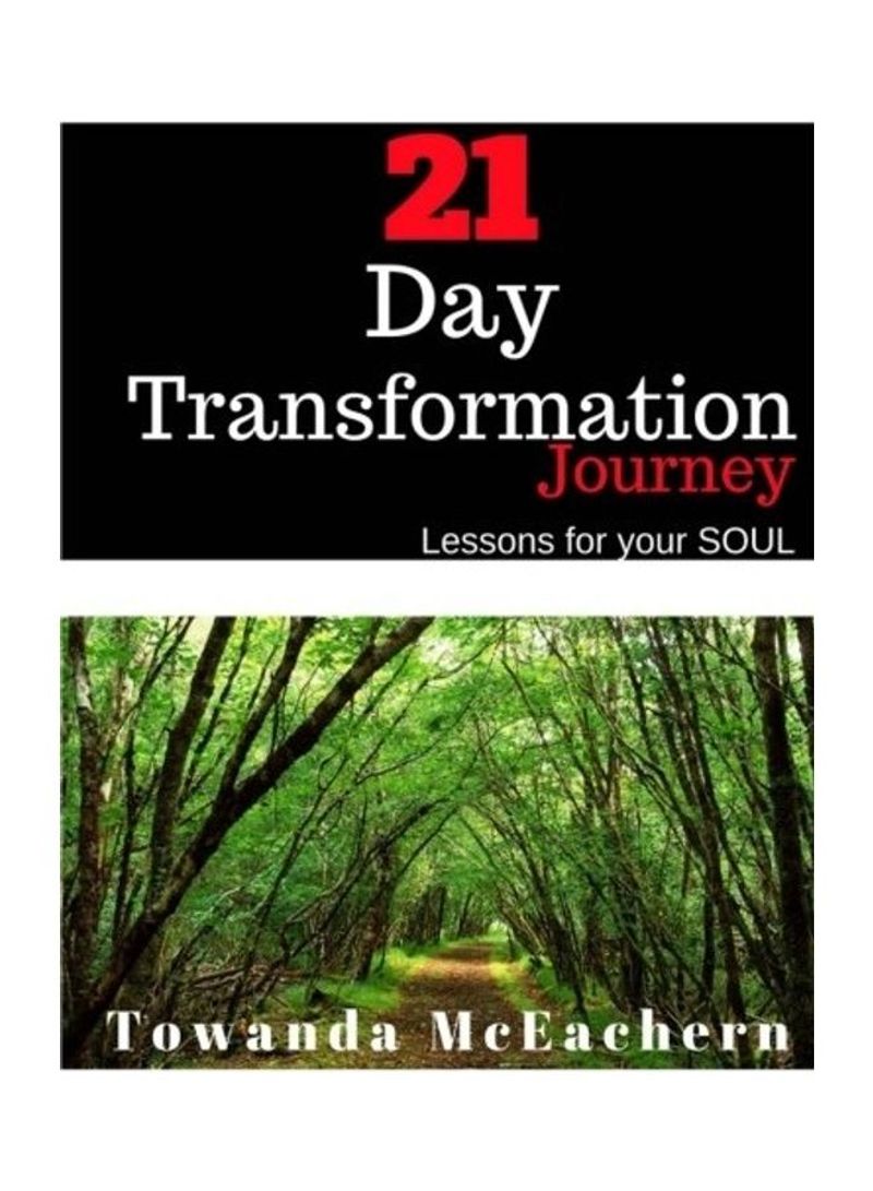 21 Day Transformation Journey: Lessons For Your Soul Paperback English by Towanda Mceachern