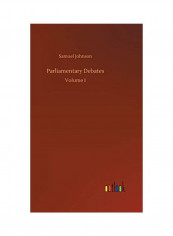 Parliamentary Debates Hardcover English by Samuel Johnson