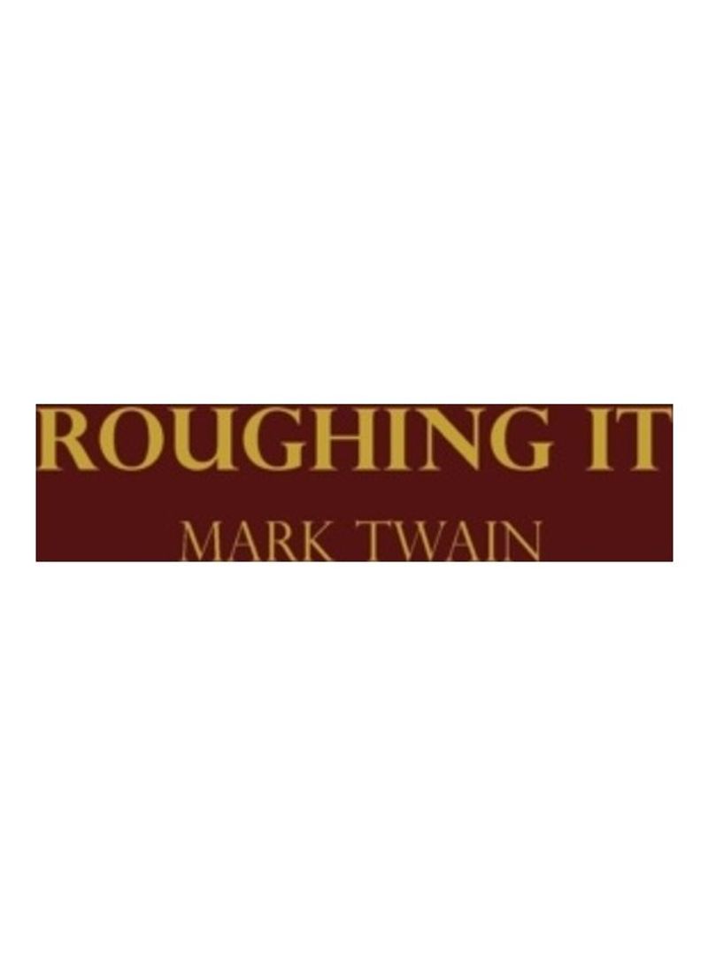 Roughing It Hardcover English by Mark Twain