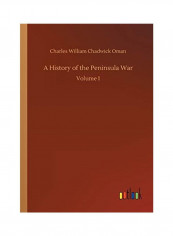 A History Of The Peninsula War Paperback English by Charles William Chadwick Oman