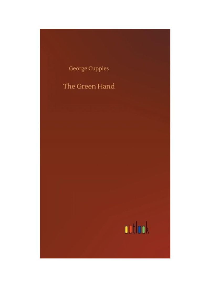 The Green Hand Hardcover