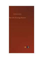 The Life Of George Borrow Hardcover English by Herbert Jenkins