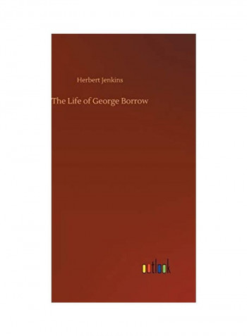 The Life Of George Borrow Hardcover English by Herbert Jenkins