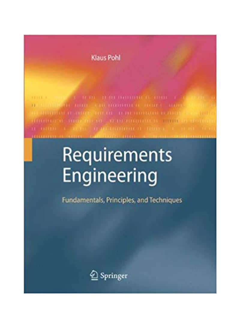 Requirements Engineering: Fundamentals, Principles and Techniques Hardcover English by Klaus Pohl - 28-Jul-10
