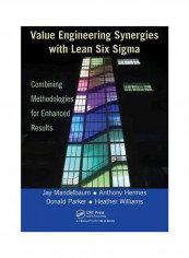 Value Engineering Synergies With Lean Six Sigma Paperback