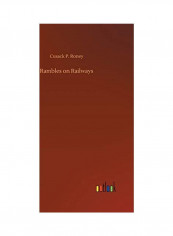 Rambles On Railways Hardcover English by Cusack P. Roney